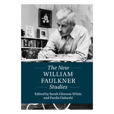 "The New William Faulkner Studies" - "" ("Gleeson-White Sarah")