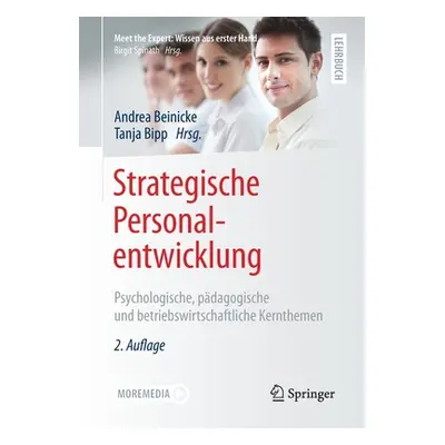 "Strategische Personalentwicklung: Psychologische, Pdagogische Und Betriebswirtschaftliche Kernt