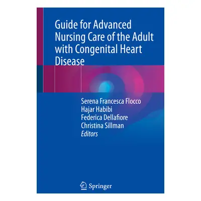 "Guide for Advanced Nursing Care of the Adult with Congenital Heart Disease" - "" ("Flocco Seren