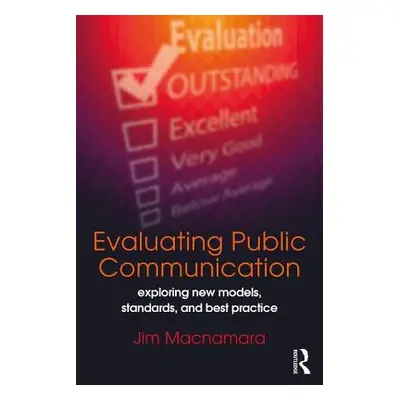 "Evaluating Public Communication: Exploring New Models, Standards, and Best Practice" - "" ("Mac