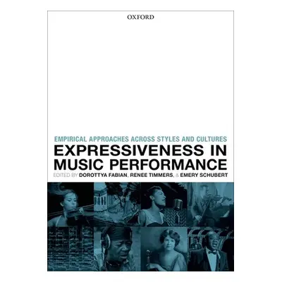 "Expressiveness in Music Performance: Empirical Approaches Across Styles and Cultures" - "" ("Fa