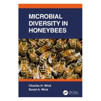 "Microbial Diversity in Honeybees" - "" ("Wick Charles")