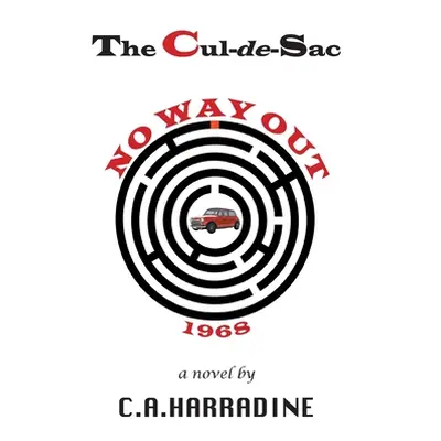 "The Cul-de-Sac: No Way Out" - "" ("C. a. Harradine")