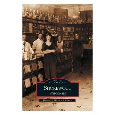 "Shorewood, Wisconsin" - "" ("Shorewood Historical Society")