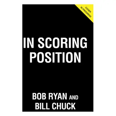 "In Scoring Position: 40 Years of a Baseball Love Affair" - "" ("Ryan Bob")