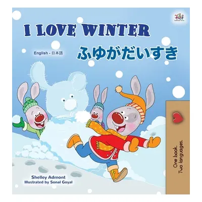 "I Love Winter (English Japanese Bilingual Book for Kids)" - "" ("Admont Shelley")