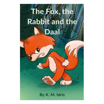 "The Fox, the Rabbit and the Daal" - "" ("Idris K. M.")