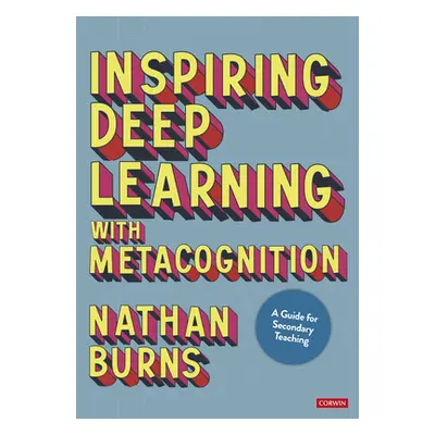 "Inspiring Deep Learning with Metacognition" - "" ("Burns Nathan")