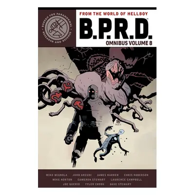 "B.P.R.D. Omnibus Volume 8" - "" ("Mignola Mike")