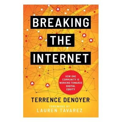 "Breaking the Internet" - "" ("Denoyer Terrence")