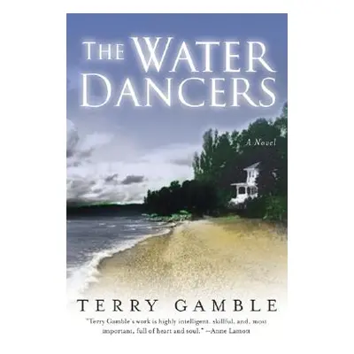 "The Water Dancers" - "" ("Gamble Terry")