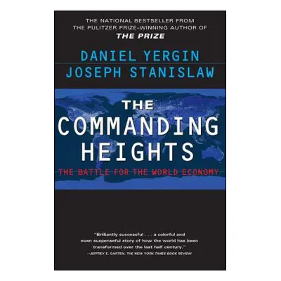 "The Commanding Heights" - "" ("Yergin Daniel")