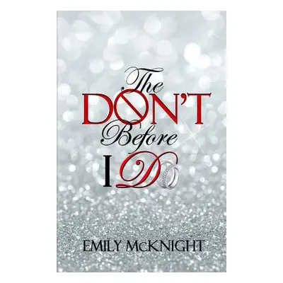 "The Don't Before I Do" - "" ("McKnight Emily")