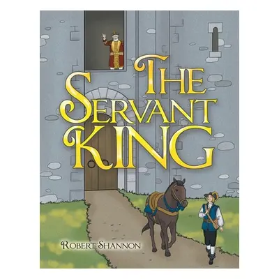 "The Servant King" - "" ("Shannon Robert")