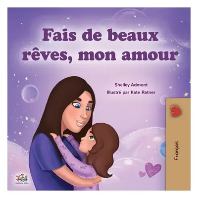 "Sweet Dreams, My Love (French Children's Book)" - "" ("Admont Shelley")