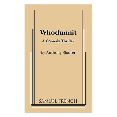 "Whodunnit" - "" ("Shaffer Anthony")