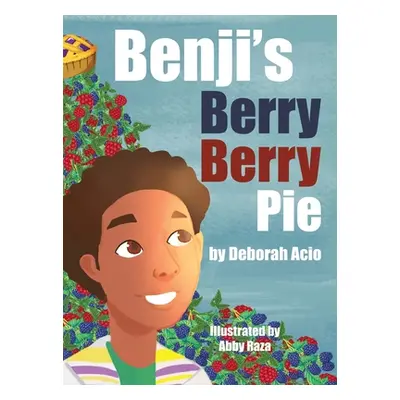 "Benji's Berry Berry Pie" - "" ("Acio Deborah")