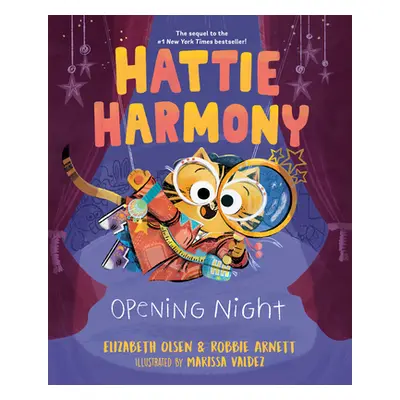 "Hattie Harmony: Opening Night" - "" ("Olsen Elizabeth")