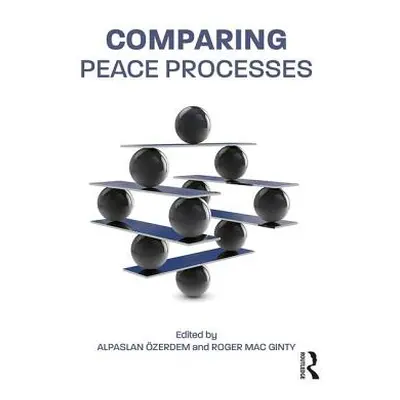 "Comparing Peace Processes" - "" ("zerdem Alpaslan")