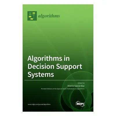 "Algorithms in Decision Support Systems" - "" ("Garca-Daz Vicente")