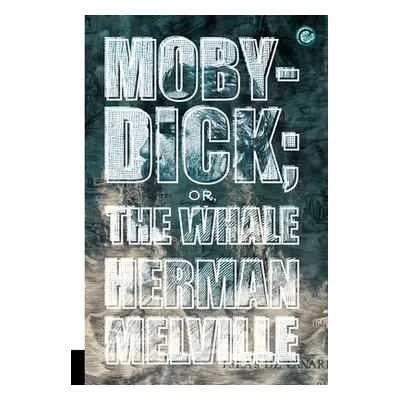 "Moby-Dick; or, The Whale" - "" ("Melville Herman")