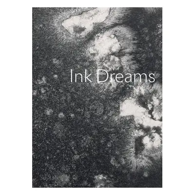 "Ink Dreams: Selections from the Fondation Ink Collection" - "" ("Ferrell Susanna")