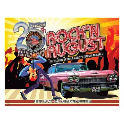 "Rock'n August" - "" ("25th Anniversary Committee")