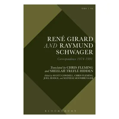 "Ren Girard and Raymund Schwager: Correspondence 1974-1991" - "" ("Moosbrugger Mathias")