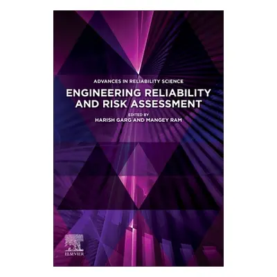 "Engineering Reliability and Risk Assessment" - "" ("Garg Harish")