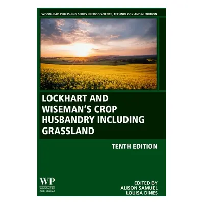 "Lockhart and Wiseman's Crop Husbandry Including Grassland" - "" ("Samuel Alison")