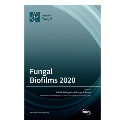 "Fungal Biofilms 2020" - "" ("Rodrigues Celia F.")