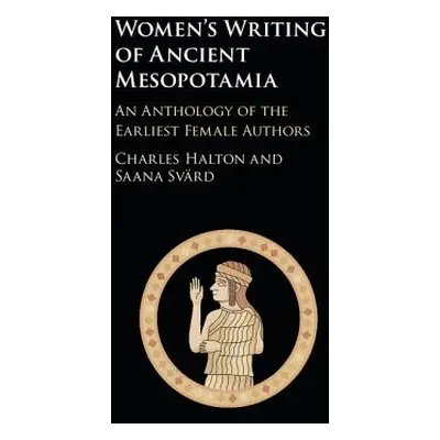 "Women's Writing of Ancient Mesopotamia: An Anthology of the Earliest Female Authors" - "" ("Hal