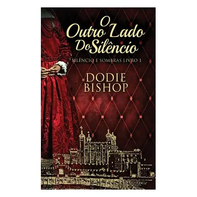 "O Outro Lado Do Silncio" - "" ("Bishop Dodie")