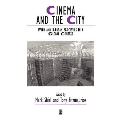 "Cinema and the City: This Masquerading Age" - "" ("Shiel Mark")