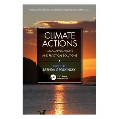 "Climate Actions: Local Applications and Practical Solutions" - "" ("Groskinsky Brenda")