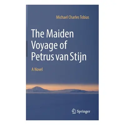 "The Maiden Voyage of Petrus Van Stijn" - "" ("Tobias Michael Charles")