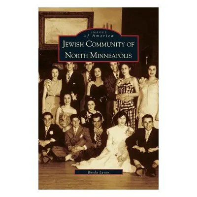 "Jewish Community of North Minneapolis" - "" ("Lewin Rhoda")