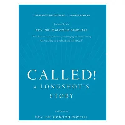 Called! A Longshot's Story (Postill Gordon)