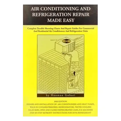 "Air conditioning and refrigeration repair made easy: Complete easy to understand air conditioni