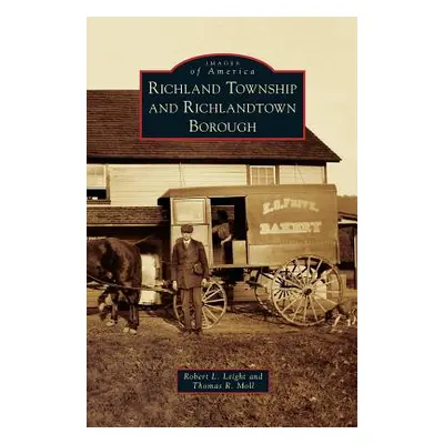 "Richland Township and Richlandtown Borough" - "" ("Leight Robert L.")