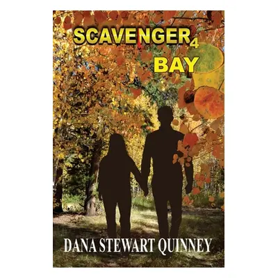 "Bay, Volume 4: Scavenger 4" - "" ("Quinney Dana Stewart")