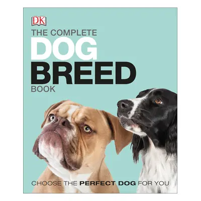 "The Complete Dog Breed Book, New Edition" - "" ("DK")