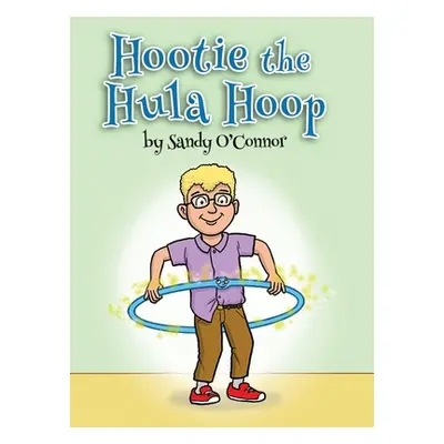 "Hootie the Hula Hoop" - "" ("O'Connor Sandy")