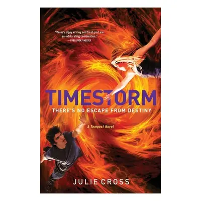 "Timestorm: A Tempest Novel" - "" ("Cross Julie")