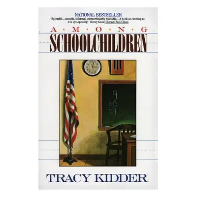 "Among Schoolchildren" - "" ("Kidder Tracy")