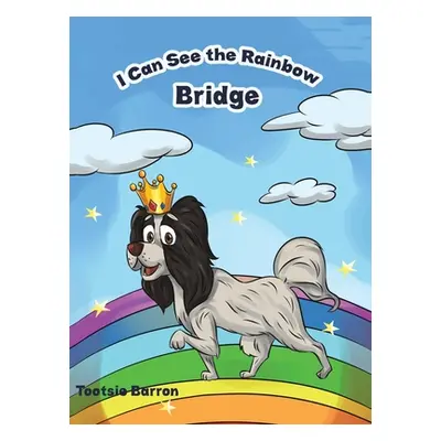 "I Can See the Rainbow Bridge" - "" ("Barron Tootsie")