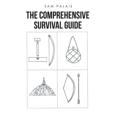 "The Comprehensive Survival Guide" - "" ("Palais Sam")