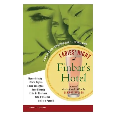 "Ladies' Night at Finbar's Hotel" - "" ("Bolger Dermot")