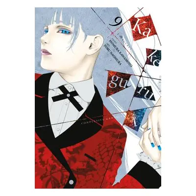 "Kakegurui - Compulsive Gambler -, Vol. 9" - "" ("Kawamoto Homura")