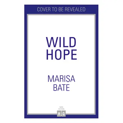 Wild Hope (Bate Marisa)